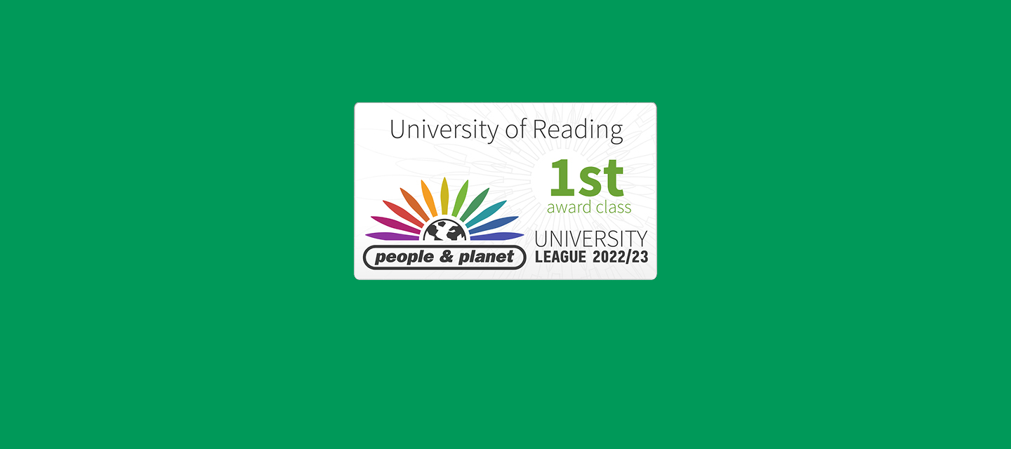 University of Reading awarded 1st class in the people & planet university league 2022/23