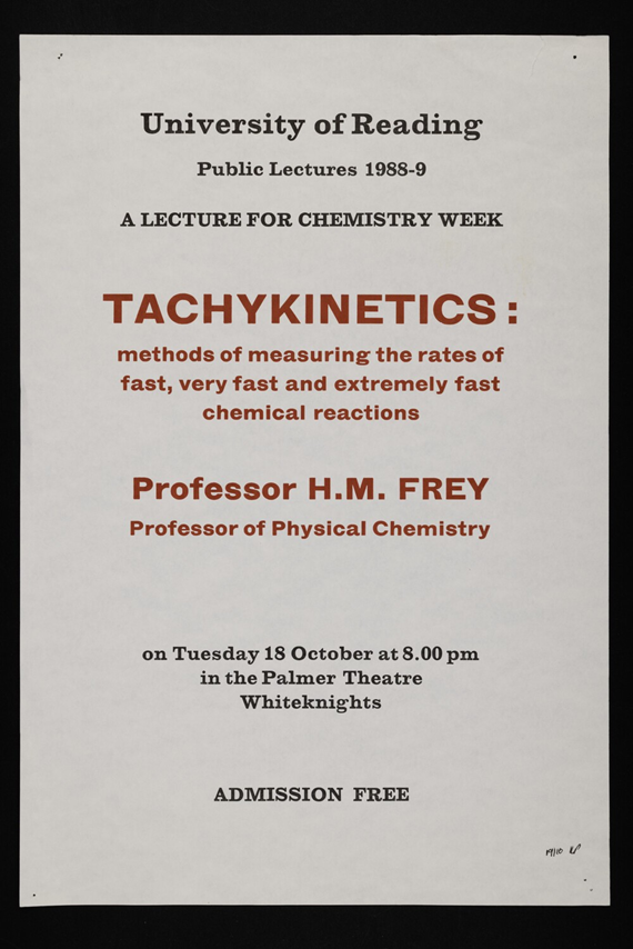 A poster announcing a University of Reading public lecture for Chemistry Week during 1988-89. It highlights a lecture on Tachykinetics by Professor H.M. Frey, 18 October at 8:00 pm in Palmer Theatre, with free admission.